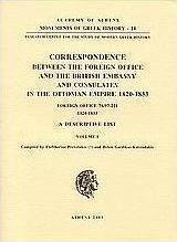 Correspondence between the Foreign Office and the British Embassy and Consulates in the Ottoman Empire 1820-1833