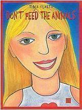 Don't Feed the Animals