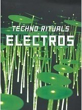 Electros, Techno Rituals