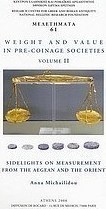 Weight and Value in Pre-Coinage Societies