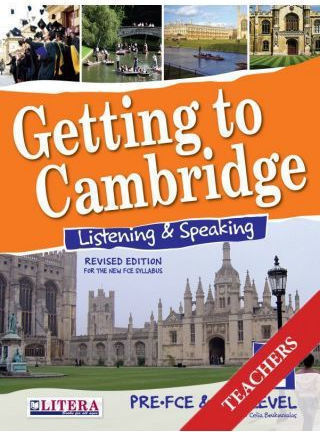 Getting to Cambridge: Listenign and Speaking 1: Teacher's Book