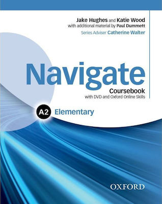 NAVIGATE A2 ELEMENTARY Student 's Book (+ E-BOOK + DVD ROM + ON LINE SKILLS PRACTICE)
