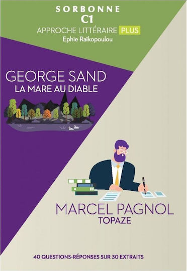 SORBONNE C1 APPROCHE LITTERAIRE PLUS 2018 (LA MARE AU DIABLE & TOPAZE)