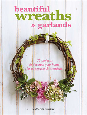 Woram Catherine - Beautiful Wreaths & Garlands