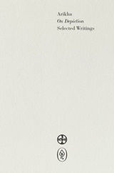 On Depiction: Selected Writings