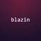 Blazin