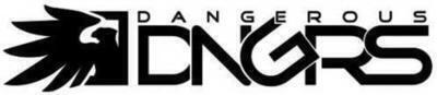 Dangerous Dngrs