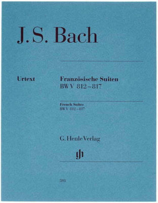 G. Henle Verlag Bach J.S. - Γαλλικές Σουίτες Παρτιτούρα για Πιάνο