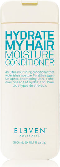 Eleven Australia Hydrate My Hair Conditioner Ενυδάτωσης για Όλους τους Τύπους Μαλλιών 300ml