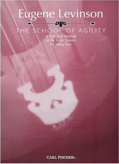 Carl Fischer Levinson - The School Of Agility Learning Method for String Instruments