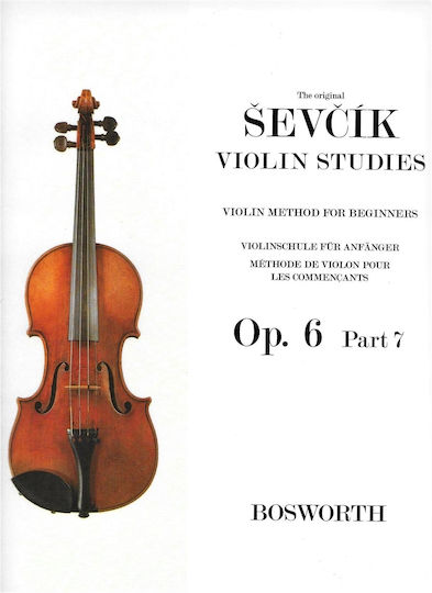 Bosworth Edition Sevcik, Otakar : School Of Violin Technique, Opus 6 Part 7 Learning Method for Violin