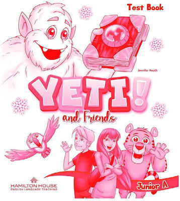 Yeti and Friends A Junior, Test Book