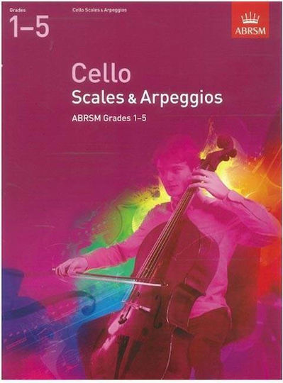 ABRSM Cello Scales & Arpeggios Grades 1-5 Learning Method for Cello