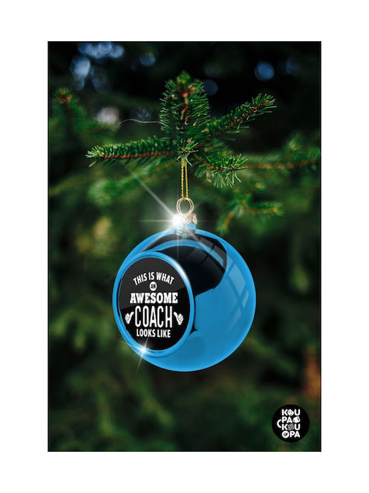 This Is What An Awesome Coach Looks Like Weihnachtshänger Kugel Ornament Plastik Blau 8cm