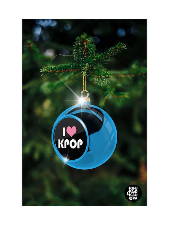 I Love Kpop Weihnachtshänger Kugel Ornament Plastik Blau 8cm