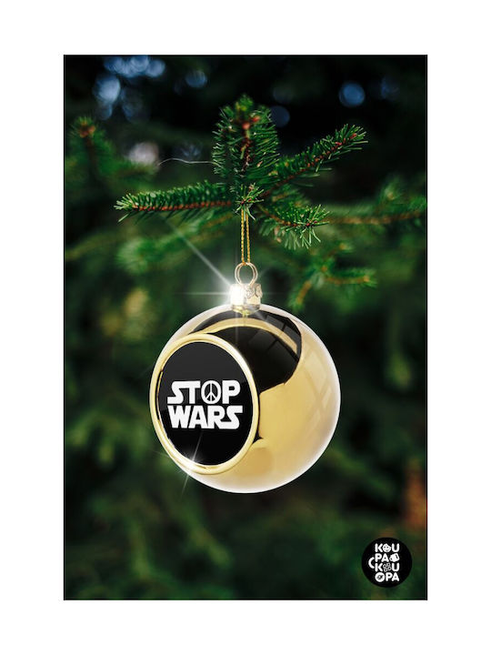 Stop Wars Christmas Ball Ornament Gold