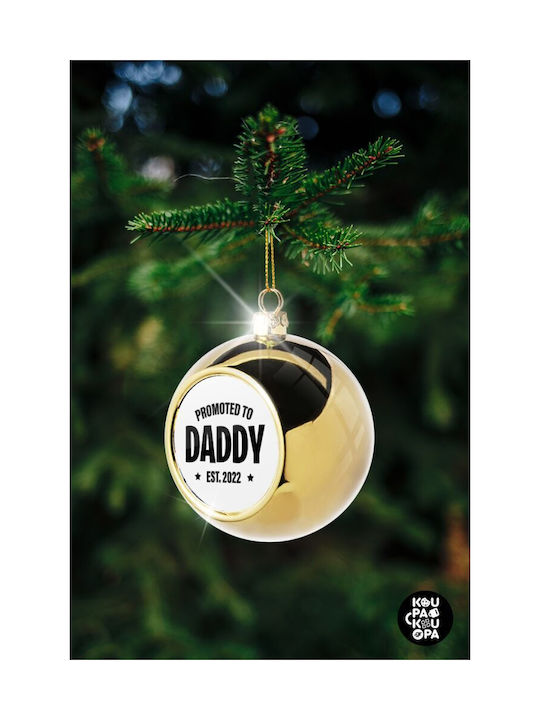 Promoted To Daddy Christmas Ball Ornament Gold