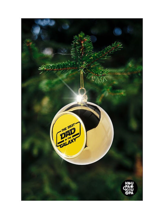 The Best Dad In The Galaxy Christmas Ball Ornament Gold