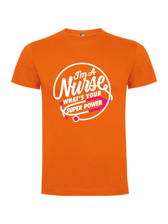 iLovePrints Nurse Superpowers Unleashed T-shirt Orange