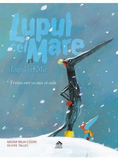 The Big Wolf And The Little Wolf The Leaf That Didn't Want To Fall Nadine Brun-cosme