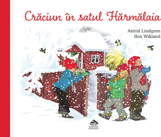 Christmas In The Village Of Harmalaia By Astrid Lindgren Illustrations By Ilon Wikland