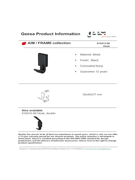 Geesa Frame Άγκιστρο Μπάνιου Μονό με Βίδες ​4x7.7cm Black Matt