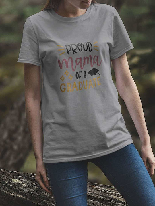 Proud Mama Of A Graduate T-shirt Gray Cotton