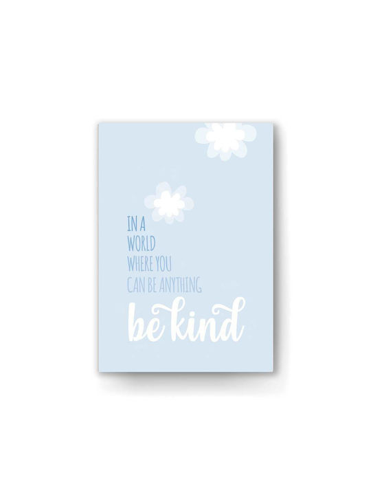 Tablou Copilăresc Be Kind Blue cu Ramă Albă din Plastic 21x30buc