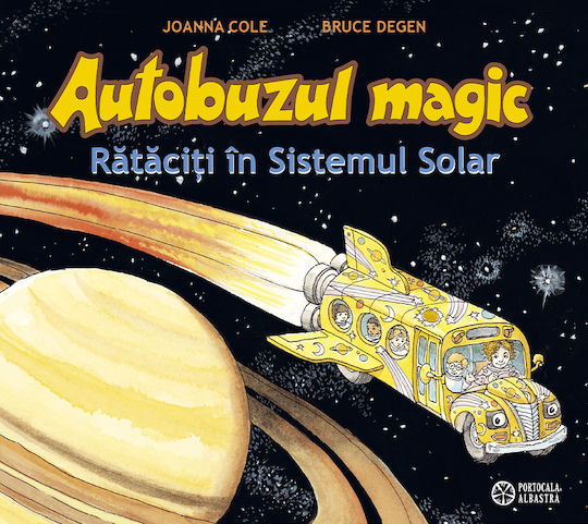 Autobuzul Magic. Rataciti Prin Sistemul Solar - De Joanna Cole