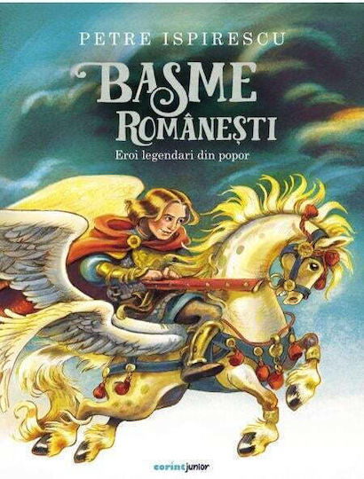 Basme Romanesti. Eroi Legendari Din Popor