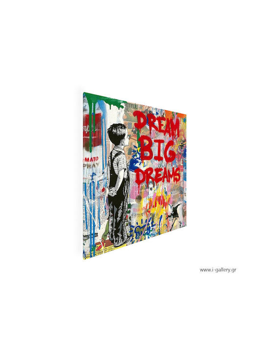 Πίνακας Καμβά Dream Big Street Art 100x100 Cm