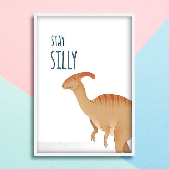 Παιδικό Κάδρο Με Δεινόσαυρο Stay Silly από Ξύλο 21x30εκ.