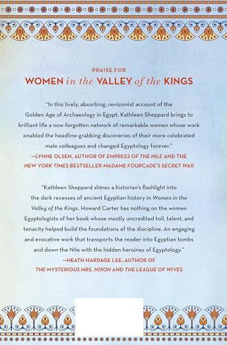 Women In The Valley Of The Kings The Untold Story Of Women Egyptologists In The Gilded Age