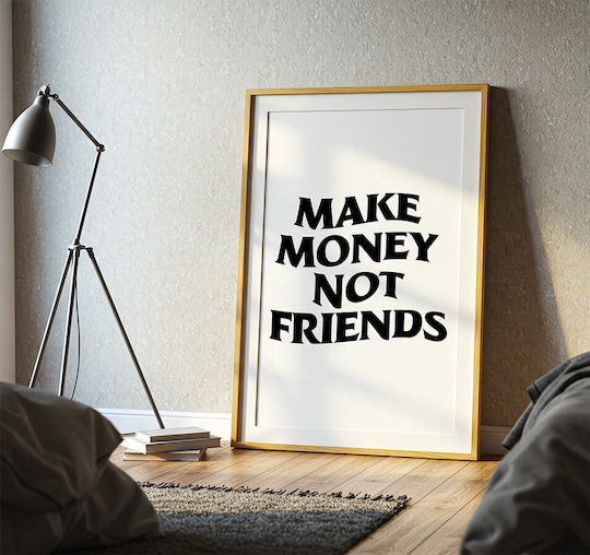 Quote Poster Make Money Not Friends Pq176 21cm X 30cm Κορνίζα Φυσικό Ξύλου Μπεζ