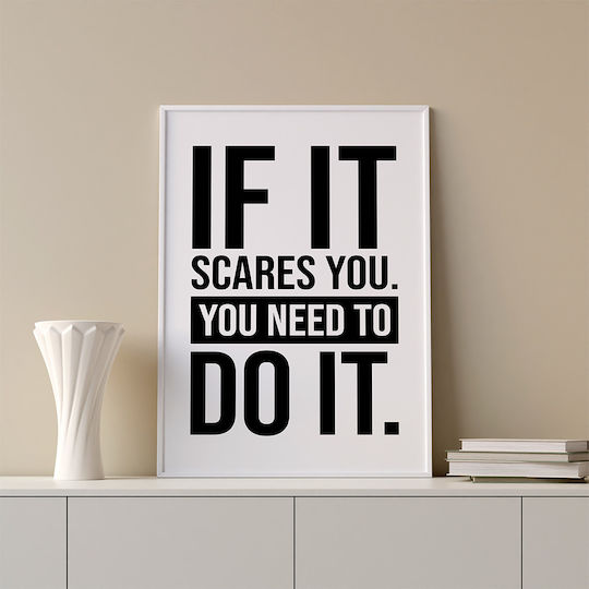 Quote Poster If It Scares You You Need To Do It Pq181 21cm X 30cm Λευκό Κάδρο Pvc