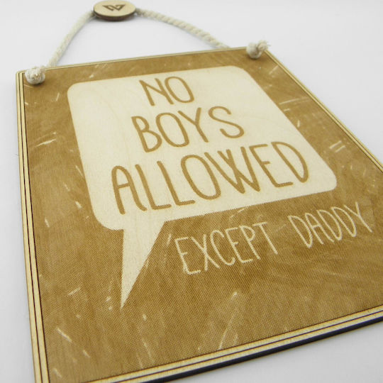 World Wood Semn Din Lemn „No Boys Allowed”