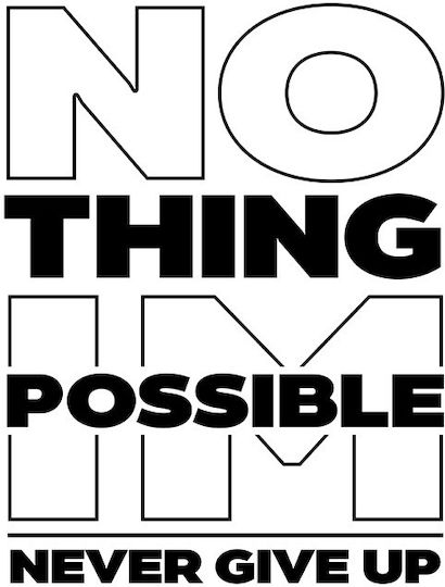 Quote Poster Nothing Impossible Never Give Up Pq178 50cm X 70cm Black Wooden Frame