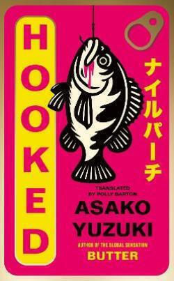 Hooked Asako Yuzuki Fourth Estate Ltd