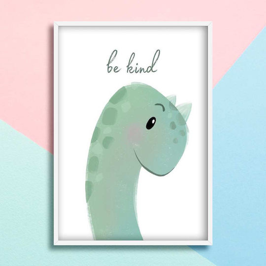 Παιδικό Κάδρο Με Δεινόσαυρο Be Kind με Λευκή Κορνίζα από Ξύλο 40x50εκ.
