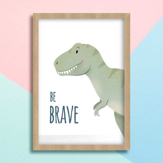 Παιδικό Κάδρο Με Δεινόσαυρο Be Brave με Μαύρη Κορνίζα από Ξύλο 40x50εκ.