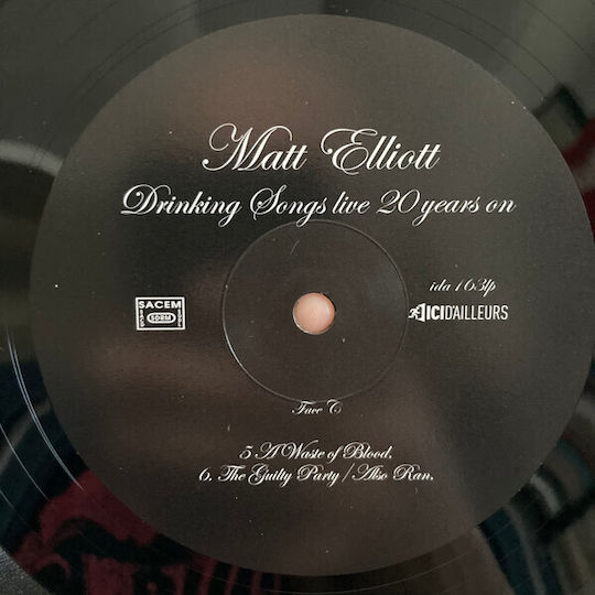 Matt Elliott Drinking Songs Live 20 Years On Vinyl