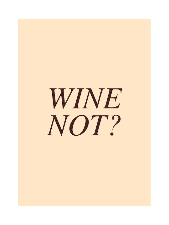 Poster Wine Not Pst25476 50cm X 70cm Black Wooden Frame