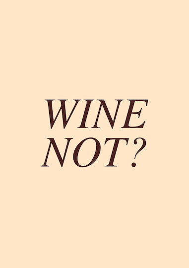 Poster Wine Not Pst25476 60cm X 90cm Black Wooden Frame