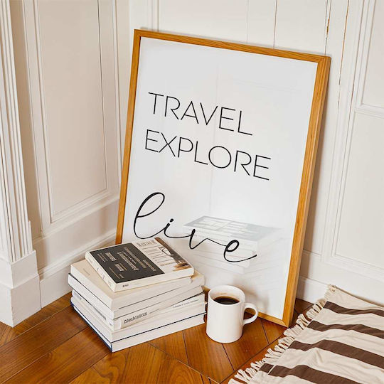 Quote Poster Travel Explore Live Pst25186 40cm X 50cm Premium Μαύρο Ξύλινο Κάδρο-61623pd156401f55323