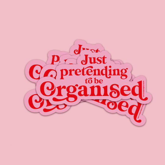 Vinyl Wandsticker Just Pretending To Be Organized 3,9 X 2 cm