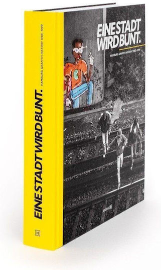 Eine Stadt Wird Bunt Hamburg Graffiti 1980-1999 32 X 25