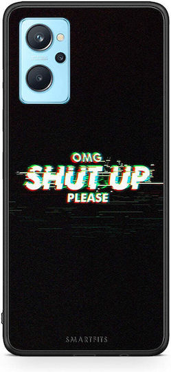 Smartfits OMG ShutUp Back Cover din Plastic Multicolor (Realme 9 5G / 9 Pro)