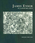 James Ensor: Το χαρακτικό έργο