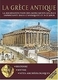 La Grèce Antique, La reconstitution des monyments les plus importants dans l' antiquité et à ce jour