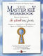 The Master Key Workbook